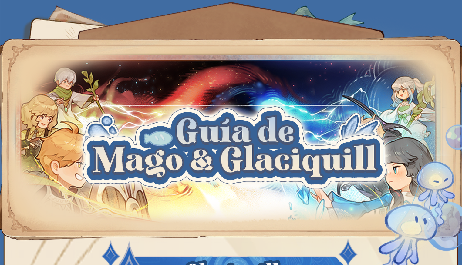Guía de Mago & Glaciquill