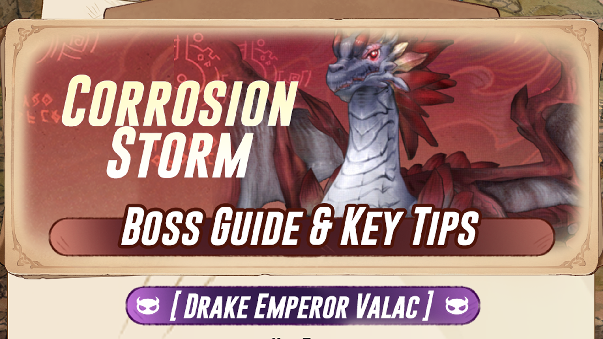 Corrosion Storm Boss Guide & Tips: Boss - Drake Emperor Valac